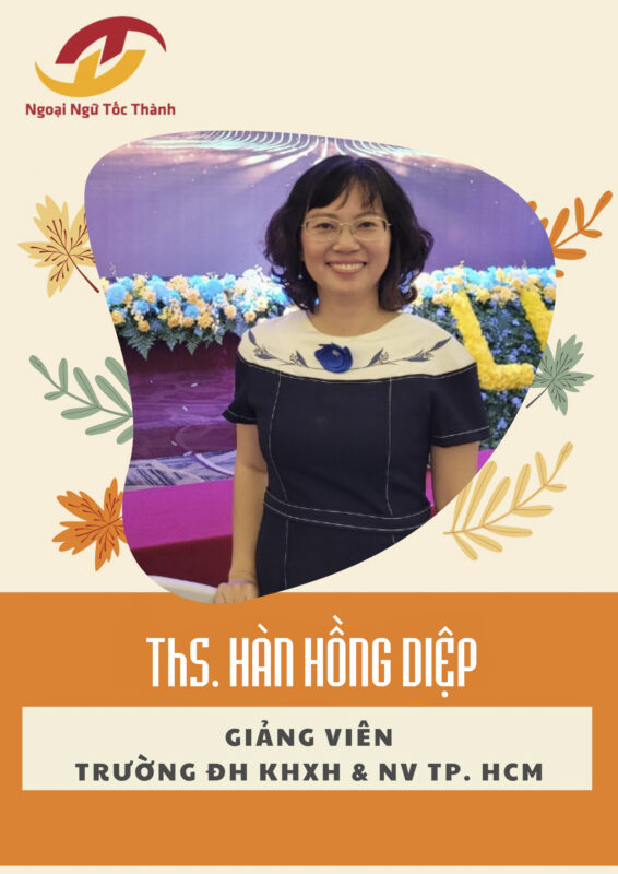 Cô Hàn Hồng Diệp - Giảng viên trung tâm Ngoại Ngữ Tốc Thành