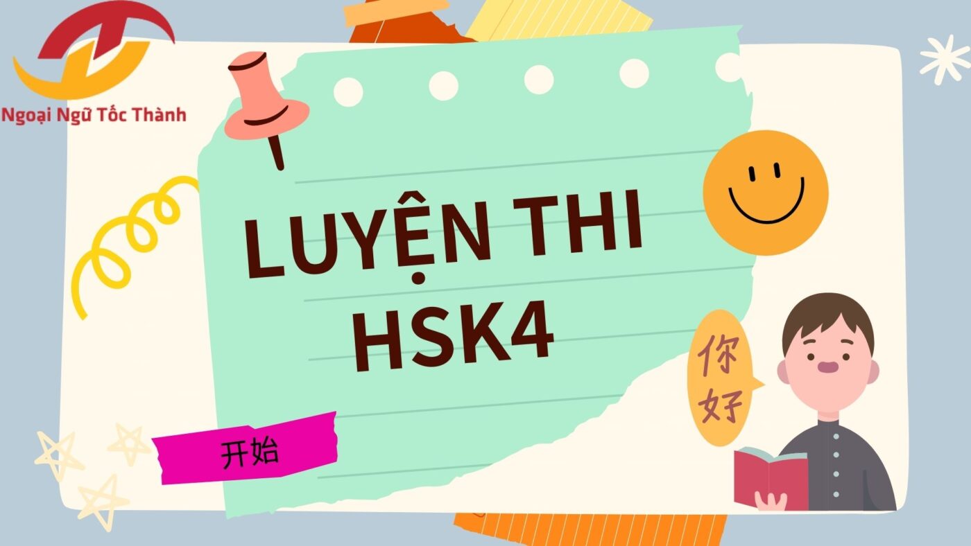 Khóa Luyện thi HSK4 tại Trung tâm Ngoại Ngữ Tốc Thành